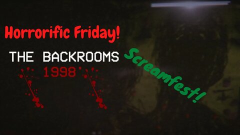 (AUS) (18+) Horrific Friday! The Backrooms 1998! Guaranteed fright fest tonight!