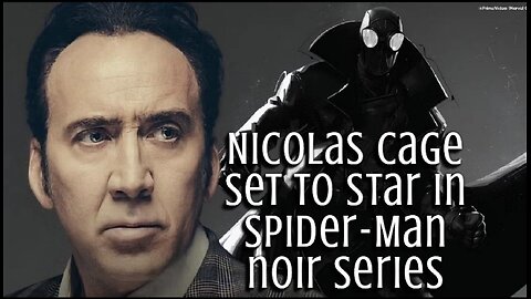 Nicolas Cage is officially set to star in the live-action ‘SPIDER-MAN NOIR’ series for Prime Video