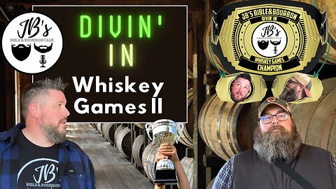 Divin' In to Whiskey Games - Round 2