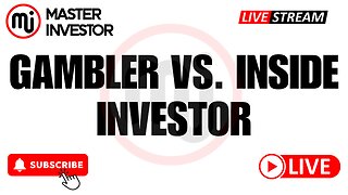 Gambler vs. Inside Investor | Become Wealthy By Following This Mindset | "Master Investor" #wealth