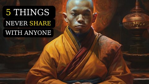 5 THINGS NEVER SHARE WITH ANYONE | BUDDHA STORIES | SELF MOTIVATION