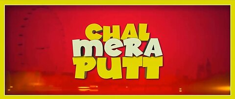 Chal_mera_putt_full_hindi_movie_2019