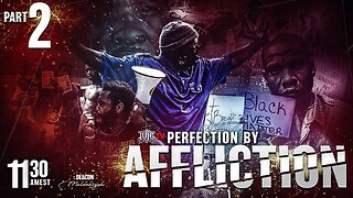 Perfection By Affliction