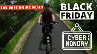 ** THE BEST ELECTRIC BIKE BLACK FRIDAY & CYBER MONDAY DEALS 2021 **