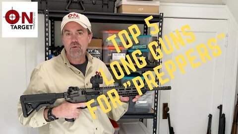 Top 5 long guns for prepping