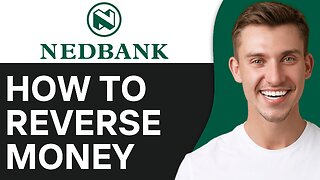 HOW TO REVERSE MONEY ON NEDBANK APP