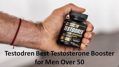 Testodren Best Testosterone Booster for Men Over 50