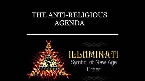 THE ANTI-RELIGIOUS AGENDA - FULL FEATURE
