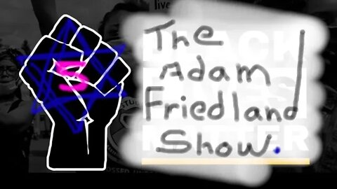 The Adam Friedland Show #X05 ~ heat wave ~ cumtown #319