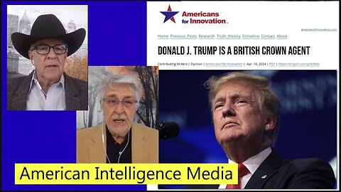 Trump Is A British Crown Agent | A.I.M.