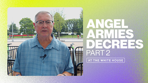 Angel Armies Decrees (Part 2) | Tim Sheets