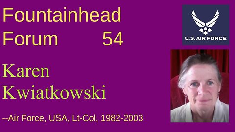 FF-54: Karen Kwiatkowski on the changes in the military of the USA from 1982 to now.