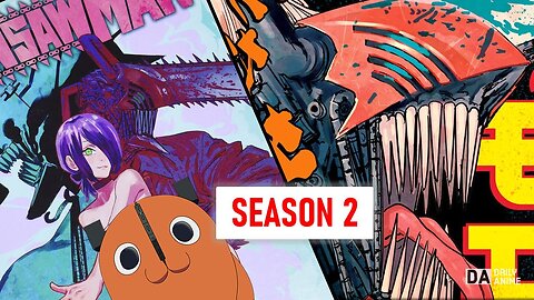 Chainsaw Man Season 2 Release Date Situation!