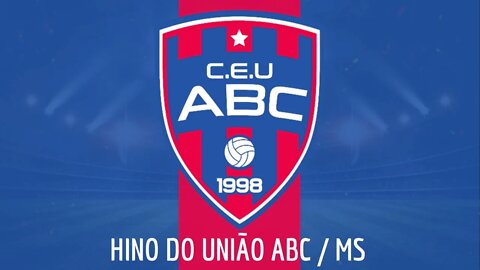 HINO DO UNIÃO ABC / MS