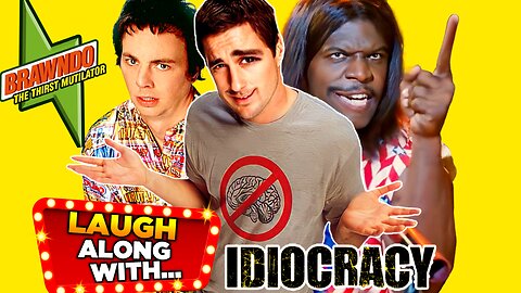 Laugh Along With…“IDIOCRACY” | A Comedy Recap