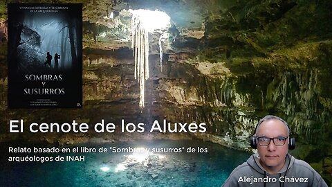 El Cenote de los Aluxes
