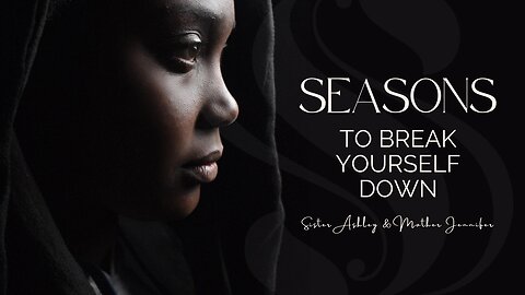 Sister2Sister 12-07-2023 | Seasons to Break Yourself Down