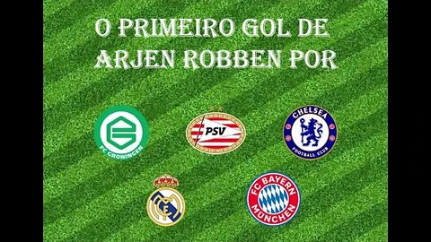 [Primeiro Gol] #42 - Arjen Robben