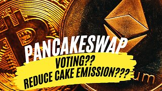 PancakeSwap Launches Voting to Reduce CAKE Emission???