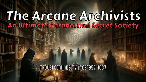 The Arcane Archivists - An Ultimate Paranormal Secret Society
