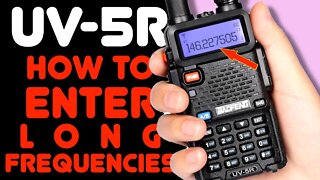 How To Enter 7-Digit Frequencies On A Baofeng UV-5R - Entering Long & Short UV-5R Frequency Numbers