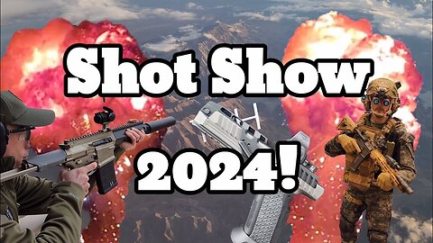 2024 Shot Show Recap
