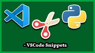 EASY VSCode Snippets Tutorial with Python 🐍