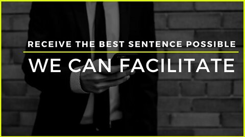 Getting The Best Sentence Possible | RDAP DAN
