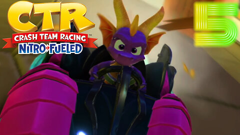 Spyro Saves the World! -Crash Team Racing: Nitro-Fueled Ep. 5