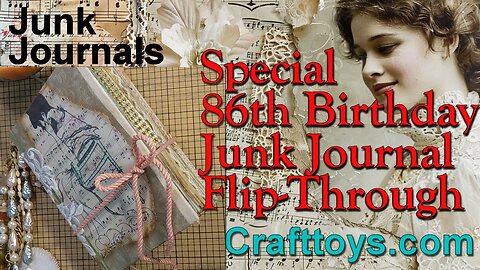 Junk Journal Full Flip-through - SOLD - custom designed 86th Celebration Journal
