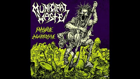 Municipal Waste - Massive Aggressive