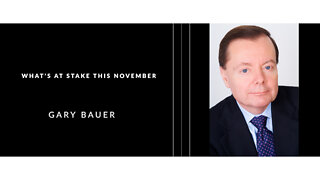 What's at Stake this November with Guest Gary Bauer | Featured Broadcast