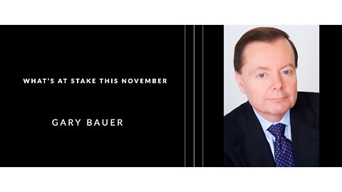 What's at Stake this November with Guest Gary Bauer | Featured Broadcast