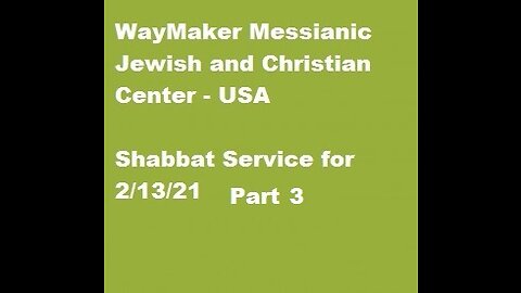 Parashat Mishpatim - Shabbat Service for 2.13.21 - Part 3