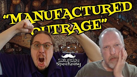 Saturday Speakeasy presented by Nerdcognito - Manufactured Outrage - 03.16.2024