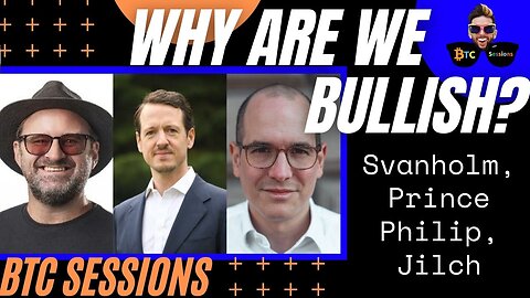 WHY ARE WE BULLISH? Knut Svanholm, Prince Philip of Serbia, Niko Jilch