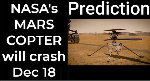 Prediction - NASA's copter will crash Dec 18