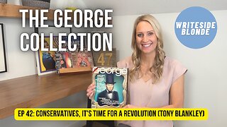 EP 42: Conservatives, It's Time for a Revolution - Tony Blankley (August 1997)