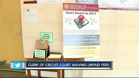 Pinellas Co. Clerk of Circuit Court waiving unpaid fees