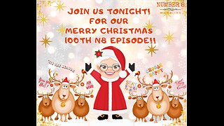 Ep 100 N8 Christmas Special Fri 22nd Dec 2023