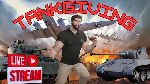 TanksGiving - Yes thats spelled right! Sleazy want big boom!!