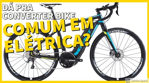 Dá pra converter bicicleta em elétrica?