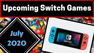 Upcoming Nintendo Switch Games | July 2020