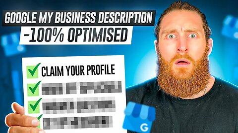 Google My Business Profile Description - 100% Optimised