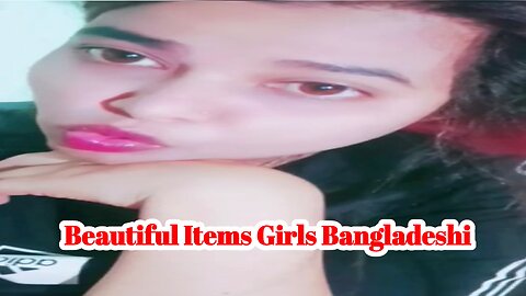 Beautiful Bangladeshi items girls Afrin live pat 05