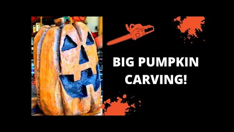 Carving a BIG Pumpkin
