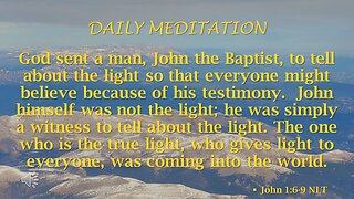Christmas Guided Meditation -- John 1 verses 6 - 9