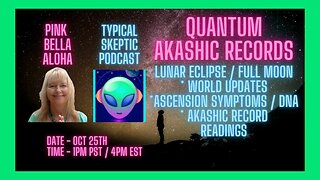 LUNAR Eclipse DEEP DIVE 10/28 * CANADA & USA ECLIPSE Updates * AKASHIC Records w/@typicalskeptic