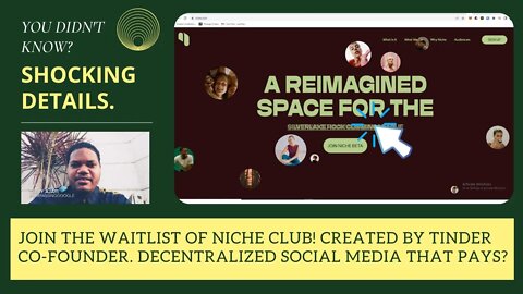 Join The Waitlist Of Niche Club! Created By Tinder Co-Founder. Decentralized Social Media That Pays?