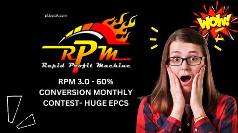 RPM 3.0 - 60% CONVERSION - MONTHLY CONTEST- HUGE EPCS